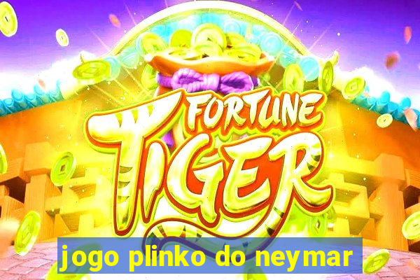 jogo plinko do neymar